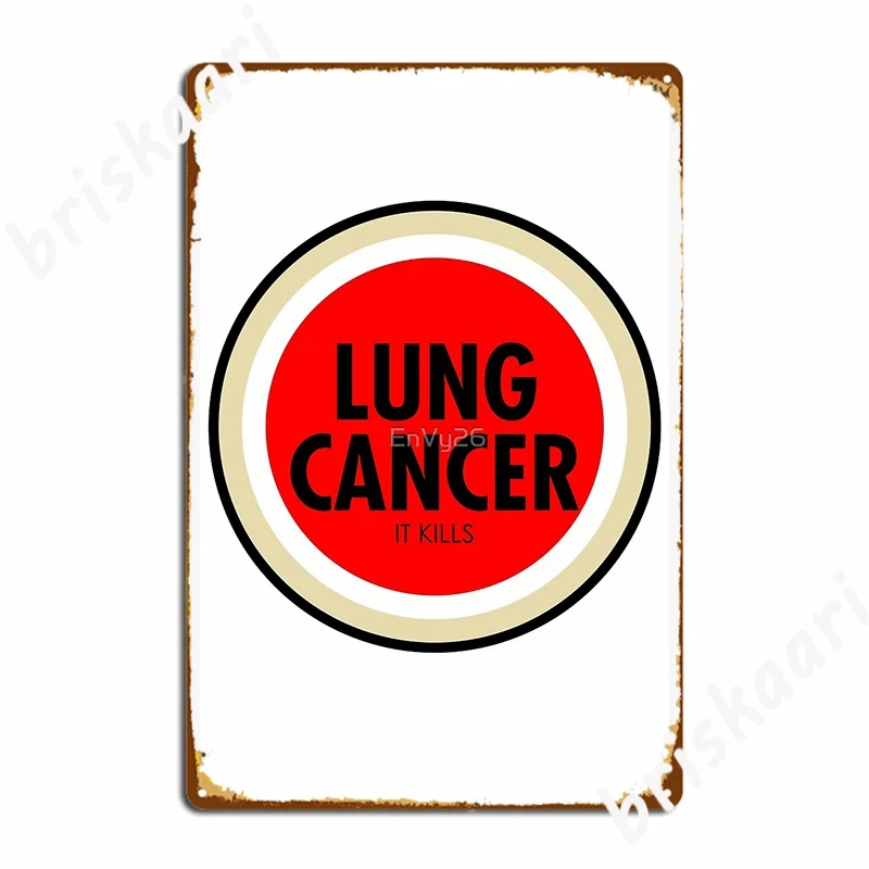 Lung Cancer Metal Sign Custom Pub Garage Club Home Plaques Tin Sign Poster