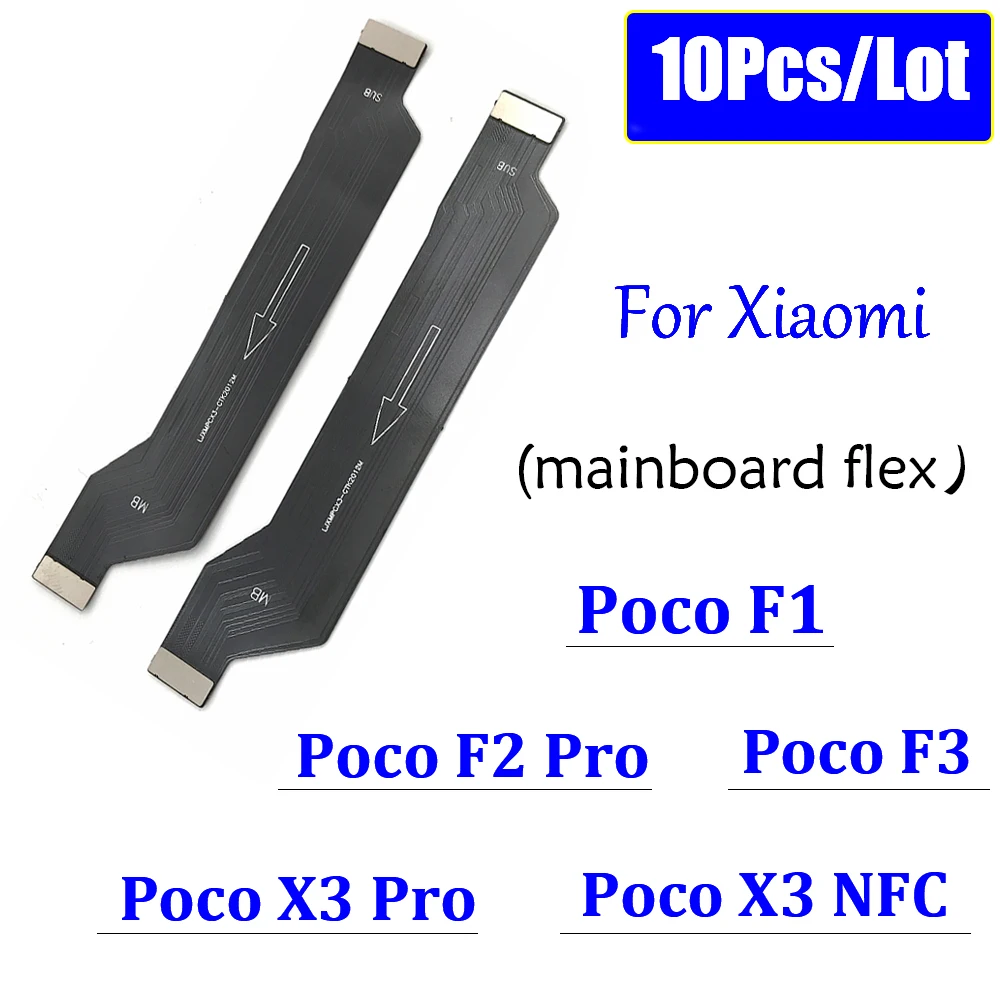 10Pcs，For Xiaomi Poco F2 Pro F1 F3 GT X3 NFC X4 M4 Pro 4G 5G Main Board Connect FPC LCD Motherboard Flex Parts Mother Board