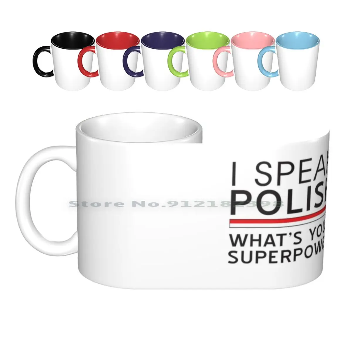 I Speak Polish. What's Your Superpower ? Ceramic Mugs Coffee Cups Milk Tea Mug Polish Poland Europe Attitude Language Polish