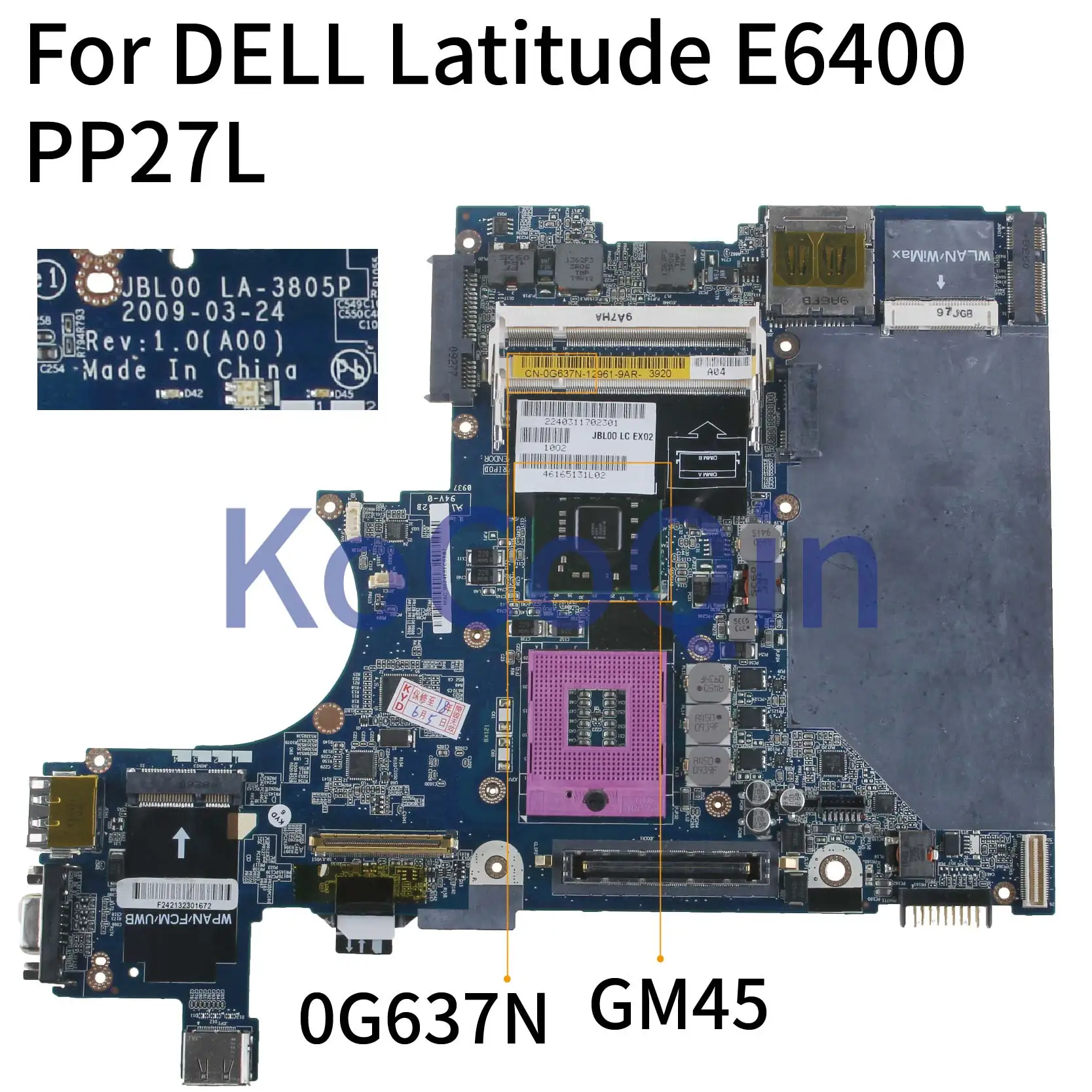 

KoCoQin Laptop motherboard For DELL Latitude E6400 PP27L Mainboard CN-0G637N 0G637N JBL00 LA-3805P GM45