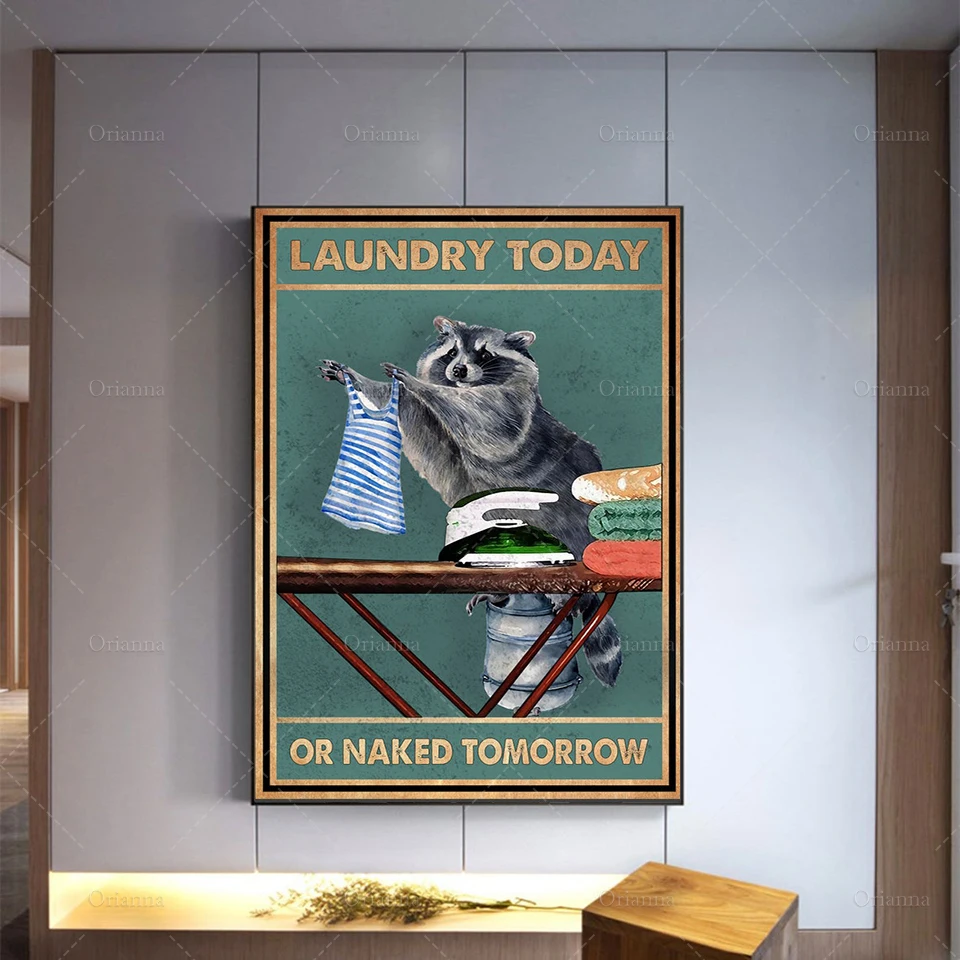 

Laundry Today Or Naked Tomorrow Poster, Raccoon Wall Art Funny Raccoon ArtPrint Bathroom Decor, Animal Lover Best Gifts Ever