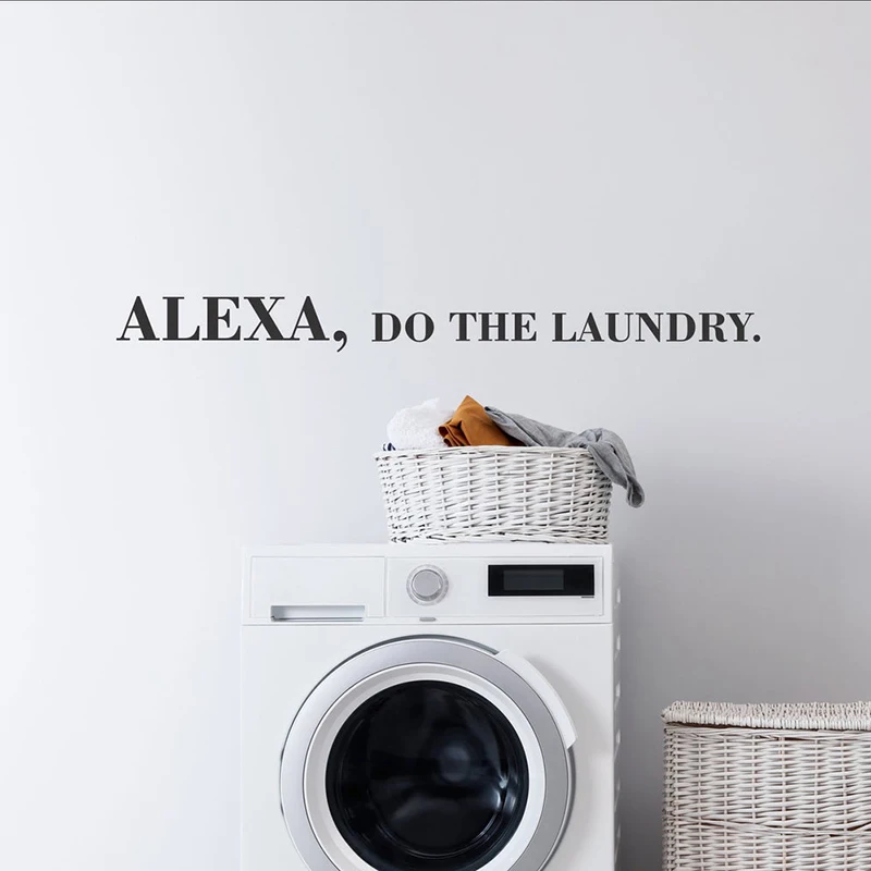 Alexa Do The Laundry Wall Sticker Alexa Phrases Laundry Room Washroom Quote Wall Decal Laundry Vinyl Home Decor