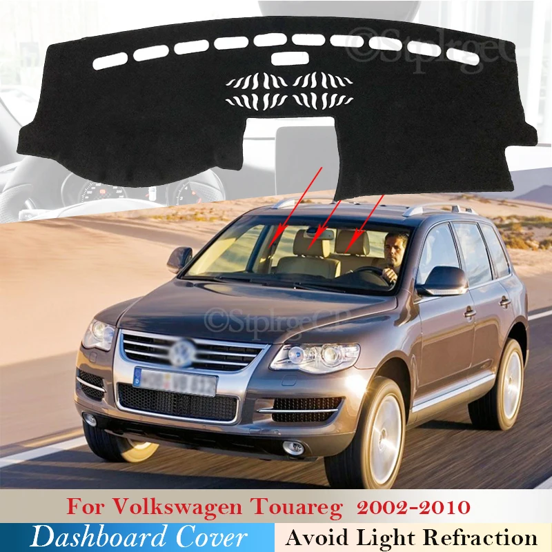 Dashboard Cover Protective Pad for Volkswagen VW Touareg 2002~2010 7L Car Accessories Dash Board Sunshade Carpet 2005 2008 2009