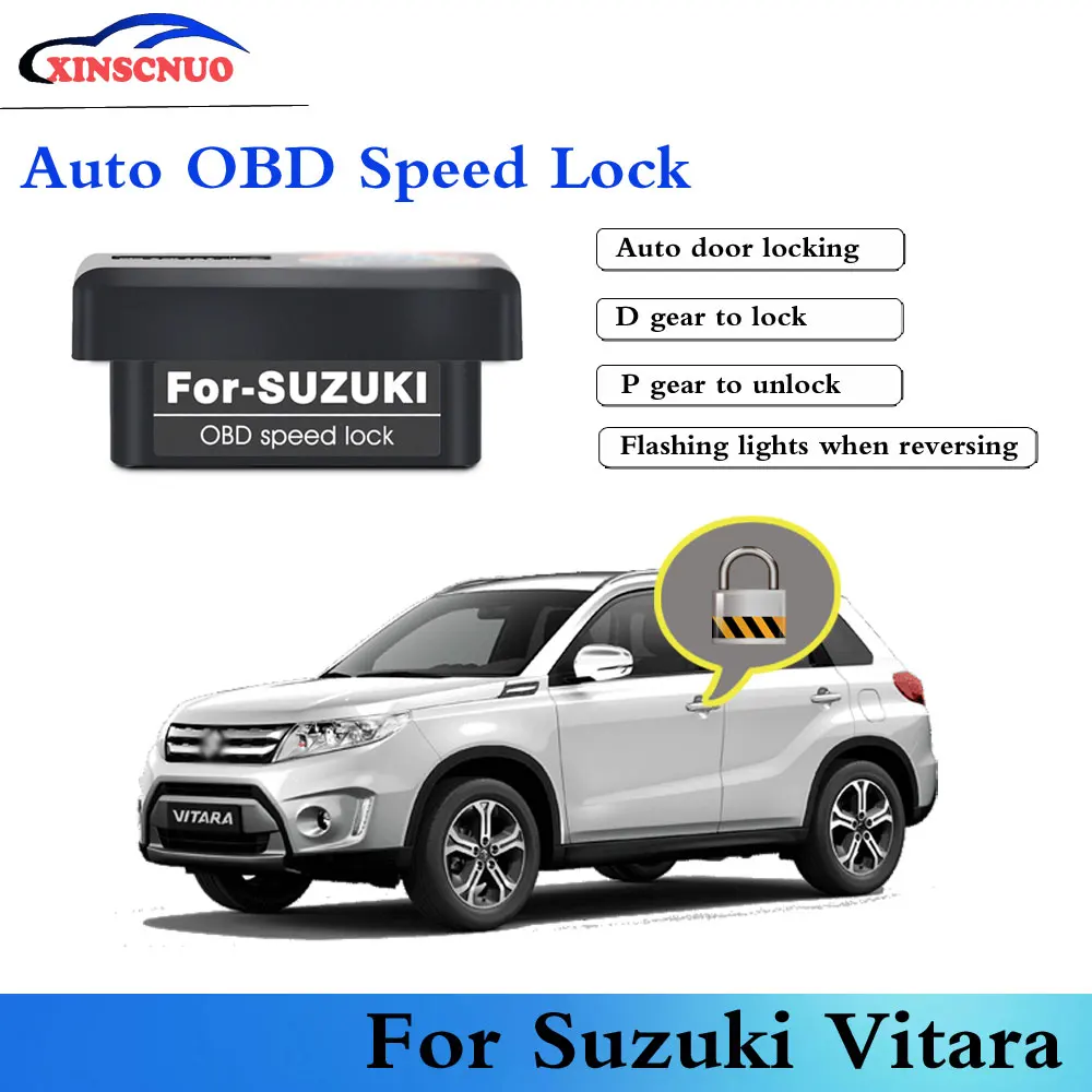 

XINSCNUO Auto OBD Speed For Suzuki Vitara 2012-2017 Security Device System Plug and Play Auto Safety latest automotive supplies