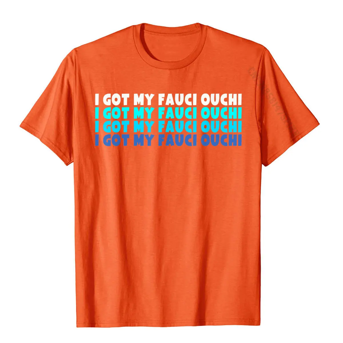 Funny I Got My Fauci Ouchi I Got Vaccinated Pro Vaccine T-Shirt Printed On Top T-Shirts Rife Cotton Male Tops & Tees Camisa