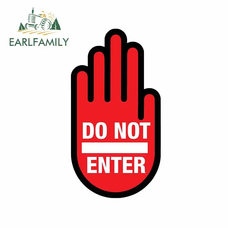 EARLFAMILY 13cm x 7.1cm Do Not Enter Die-Cut Hand Creative Safety Supply Sticker Car Window Bumper Laptop Motorcycle Decal