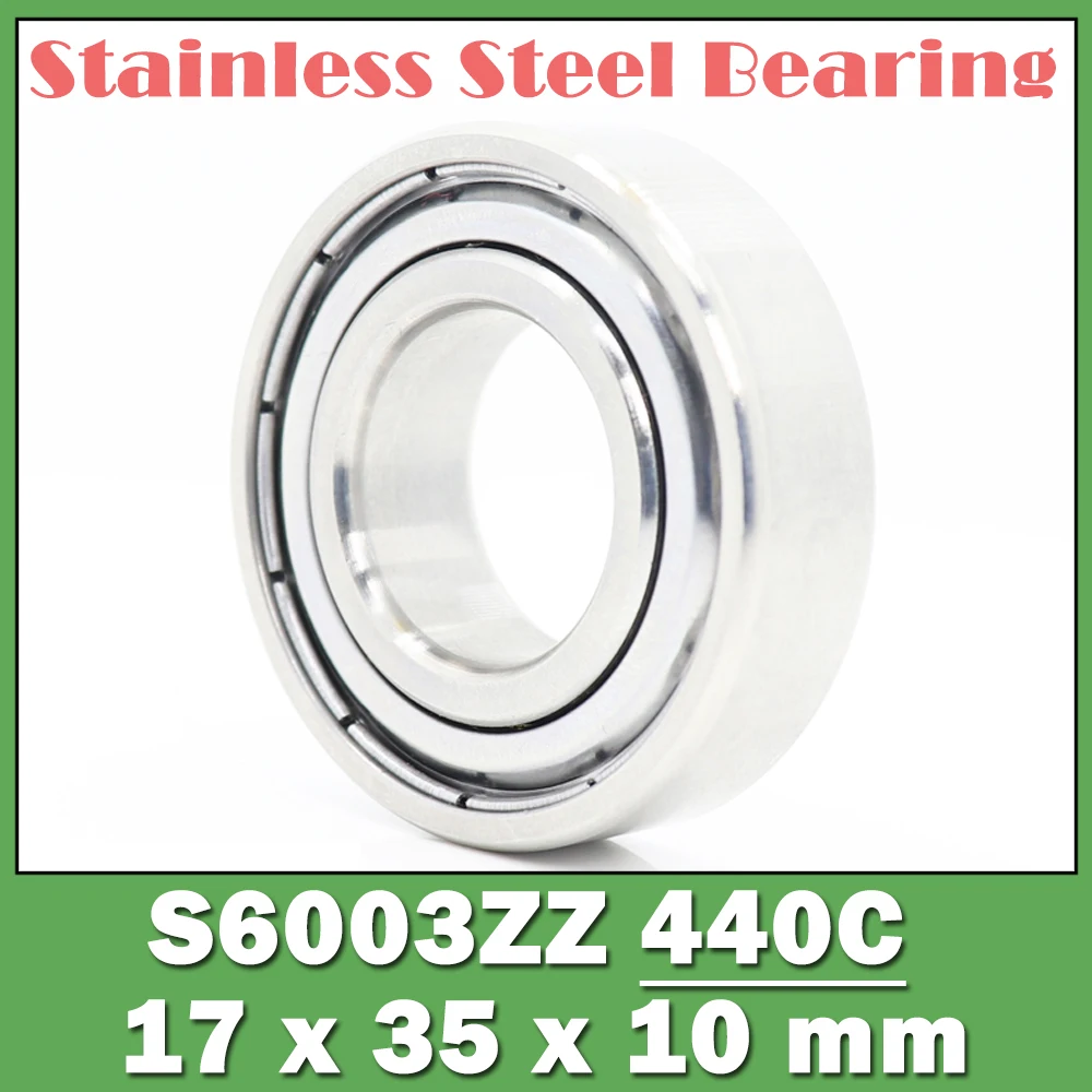 S6003ZZ Bearing 17*35*10 mm ( 10 PCS ) S6003 Z ZZ S 6003 440C Stainless Steel S6003Z Ball Bearings