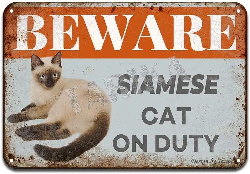 AIDANDAN Beware Siamese Cat On Duty Iron Old Design Tin Signs Vintage Metal Tin Signs for Wall Art Decor for Home Bars Clubs