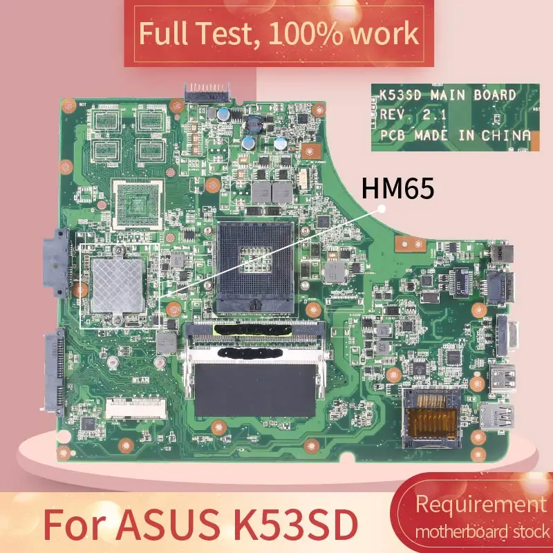 For ASUS K53E A53E X53E K53SD Notebook Motherboard REV.2.1 HM65 DDR3 Laptop Mainboard Tested Work