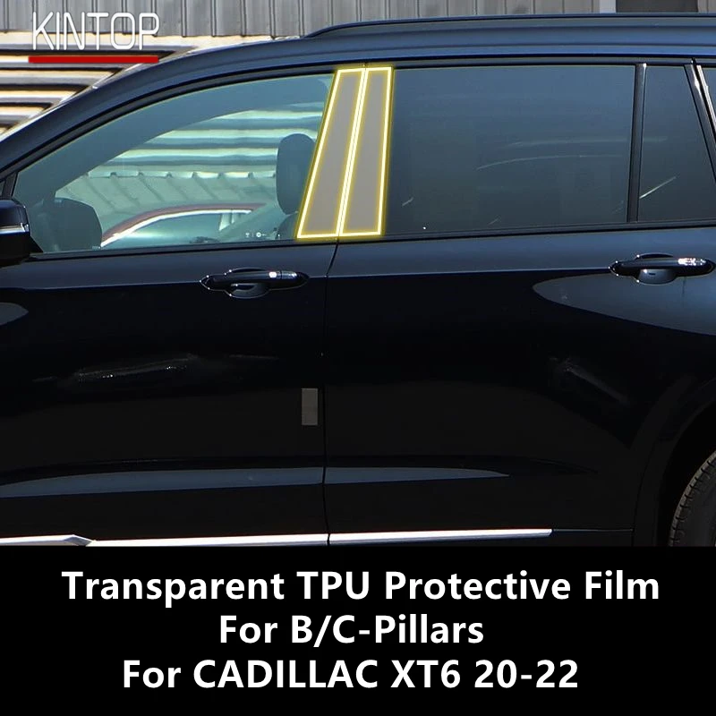 

For CADILLAC XT6 20-22 B/C-Pillars Transparent TPU Protective Film Anti-scratch Repair Film Accessories Refit