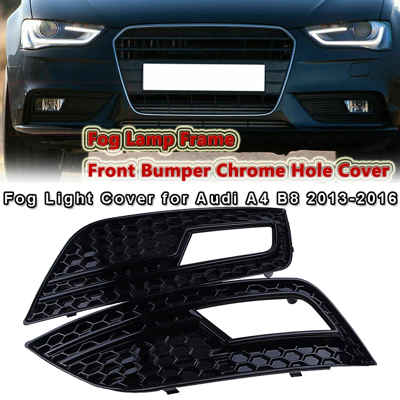 

Rhyming Fog Lamp Frame Front Bumper Lower Grill Grilles Bezel Cover Fit For Audi A4 B8 Facelift 2013 - 2016 Car Accessories