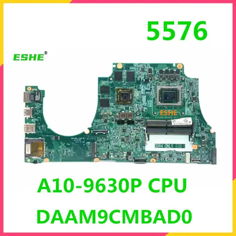 For DELL Inspiron 5576 Laptop Motherboard A10-9630P CPU RX 560 GPU CN-0H45TD 0H45TD 02TG9M DAAM9CMBAD0 Mainboard