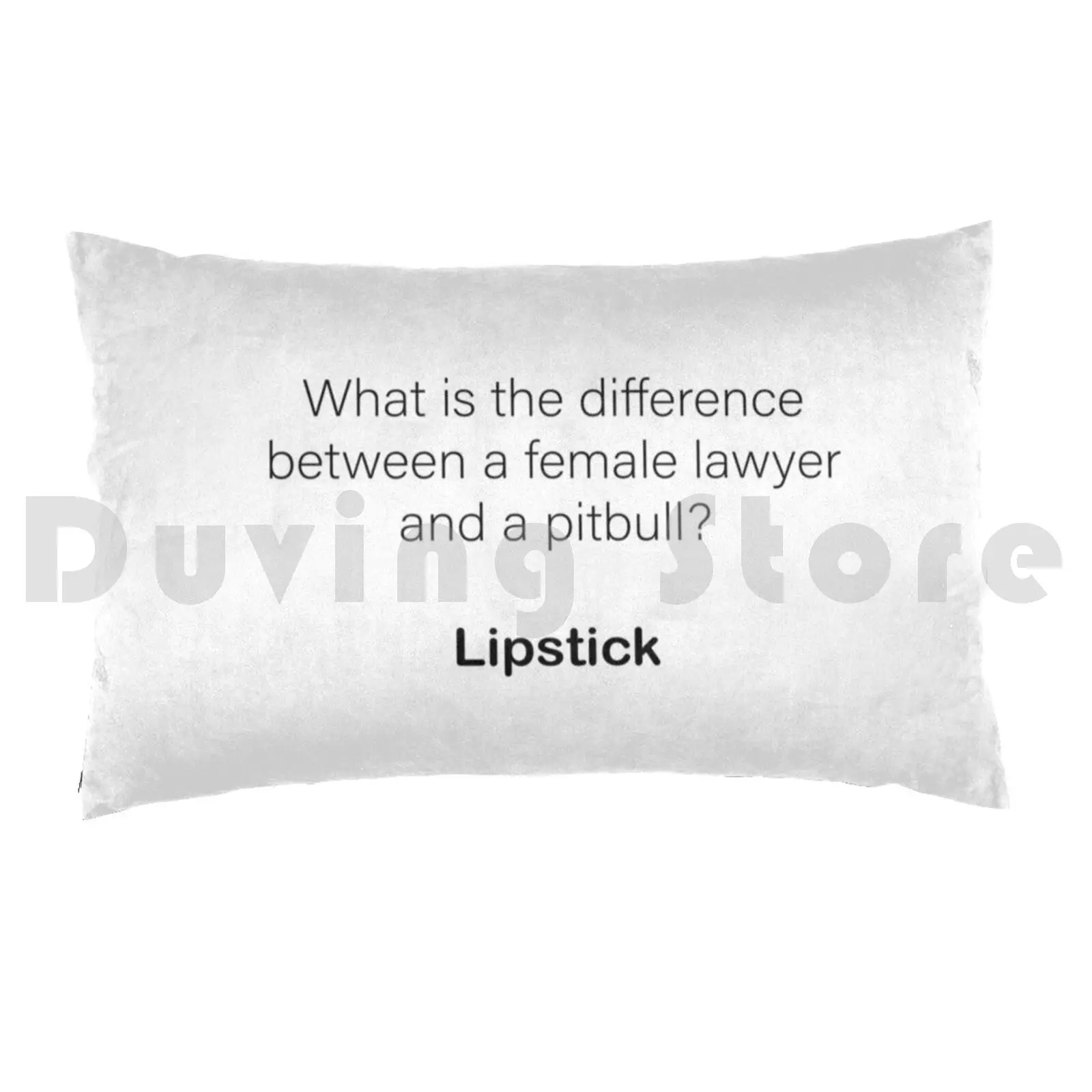 Female Lawyer Pitbull Lipstick Joke Pillow Case Printed 50x75 Lawyer 30 Funny 26 Law 20 Judge 18 Court 16