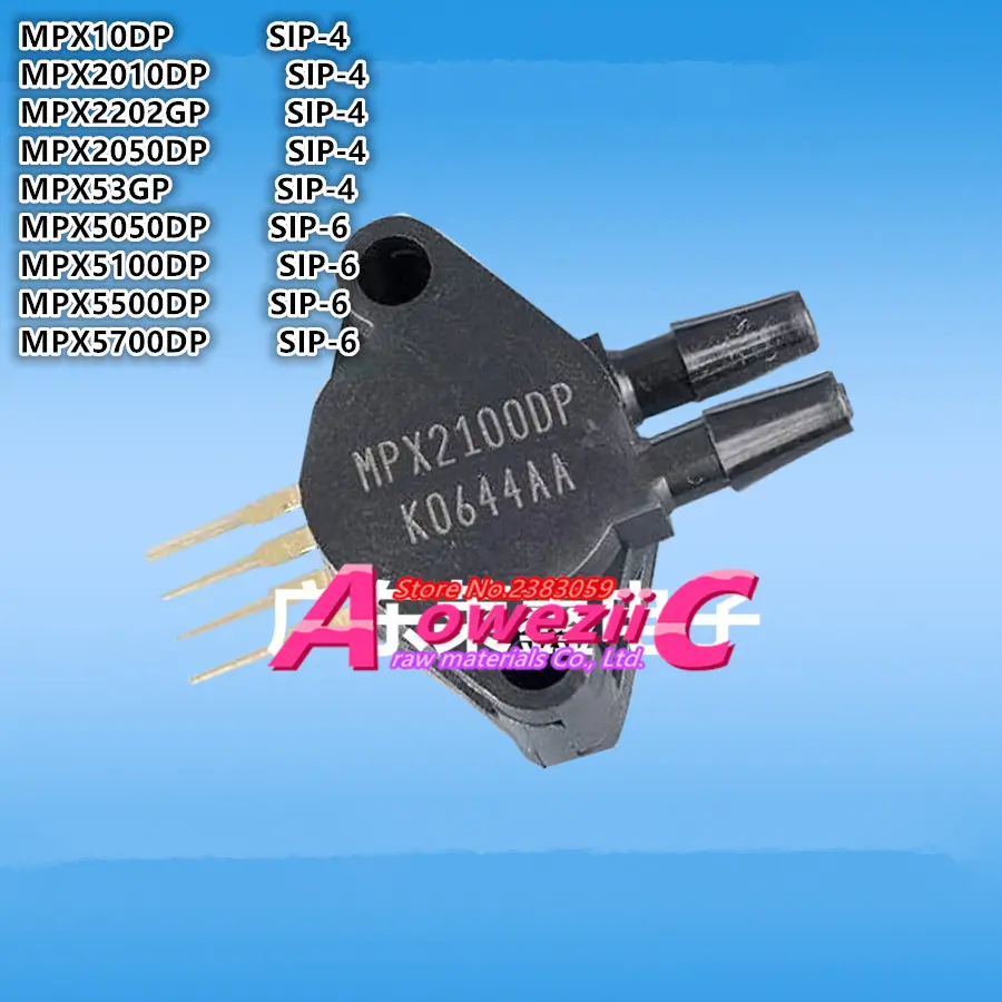 

Aoweziic 100% new original MPX10DP MPX2010DP MPX2202GP MPX2050DP MPX53GP SIP-4 MPX5050DP MPX5100DP MPX5500DP MPX5700DP SIP-6