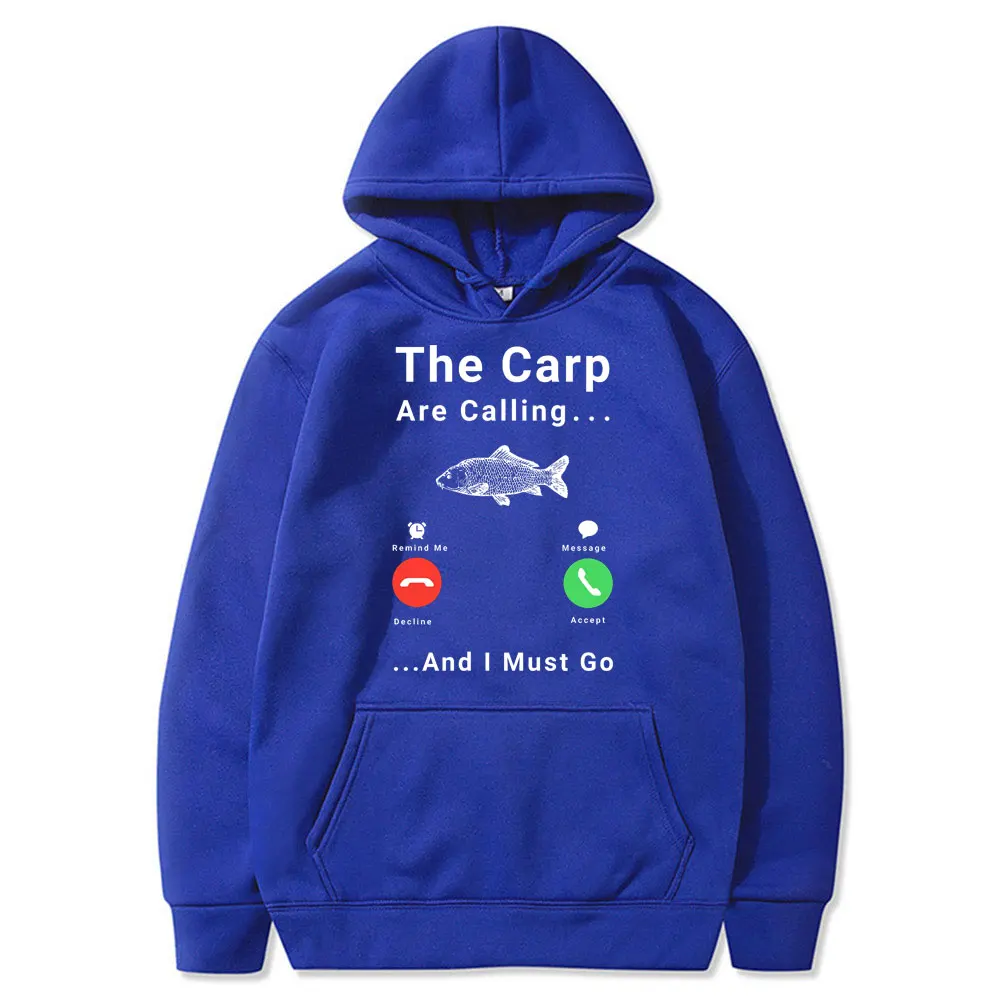 2021 New The Carp Is Calling Print Hoodie I Must Go Fishing Men Women Hip Hop Street Clothing Hoodies Sweatshirt Male Hoody