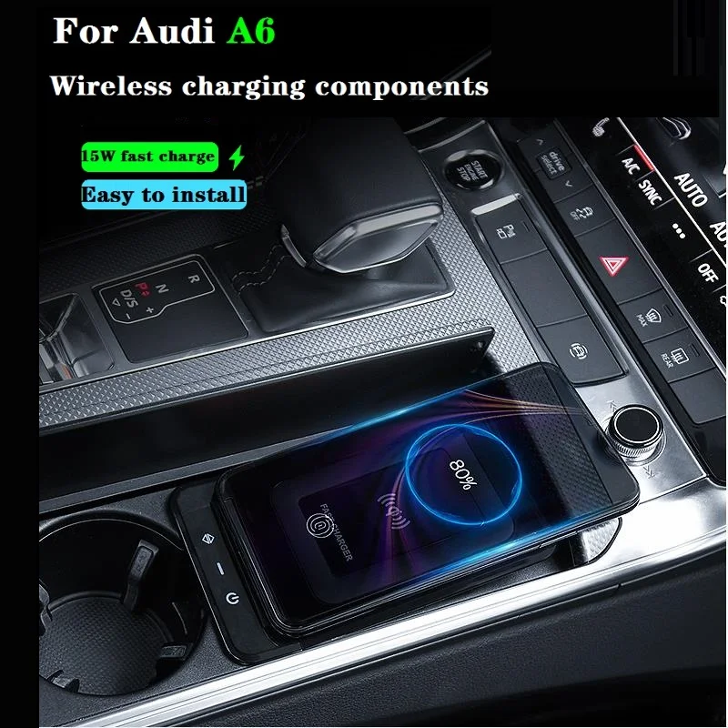 FOR Audi A6 C8 A7 S6 2019-2021 15W Fast Charging Car Wireless Charger phone charger charging plate water cup charging holder