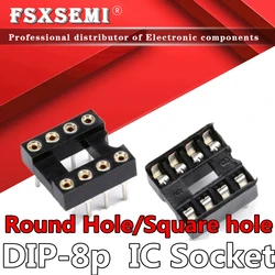 20pcs DIP-8 Round Hole Square hole 8 Pins 2.54MM DIP DIP8 IC Sockets Adaptor Solder Type IC Connector