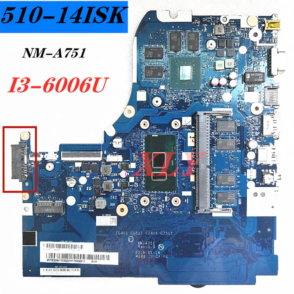 

FOR Lenovo IdeaPad 510-14ISK Notebook Motherboard NM-A751 I3-6006 CPU , GPU GT920M ,RAM 4GB DDR4 100% Test