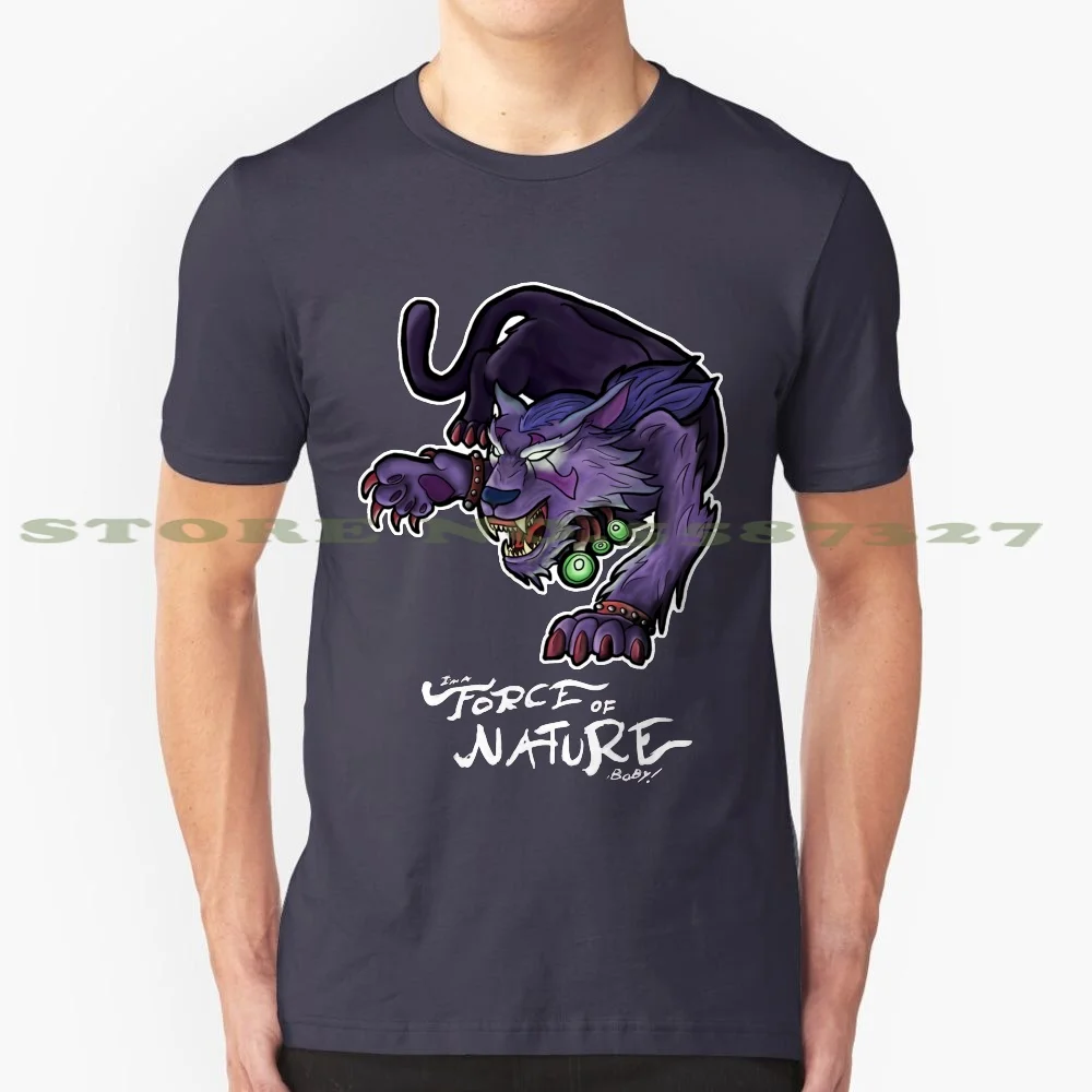 I'M A Force Of Nature , Baby! 100% Pure Cotton T-Shirt Fanart Crass Wow World Of Night Elf Feral Druid