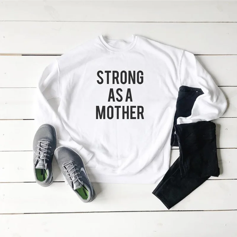 Jogging Motherhood Sweatshirt Women's Clothes Strong As A Mother Women Sweatshirt Mom Hoodies Female Cute Long Sleeve Pullover