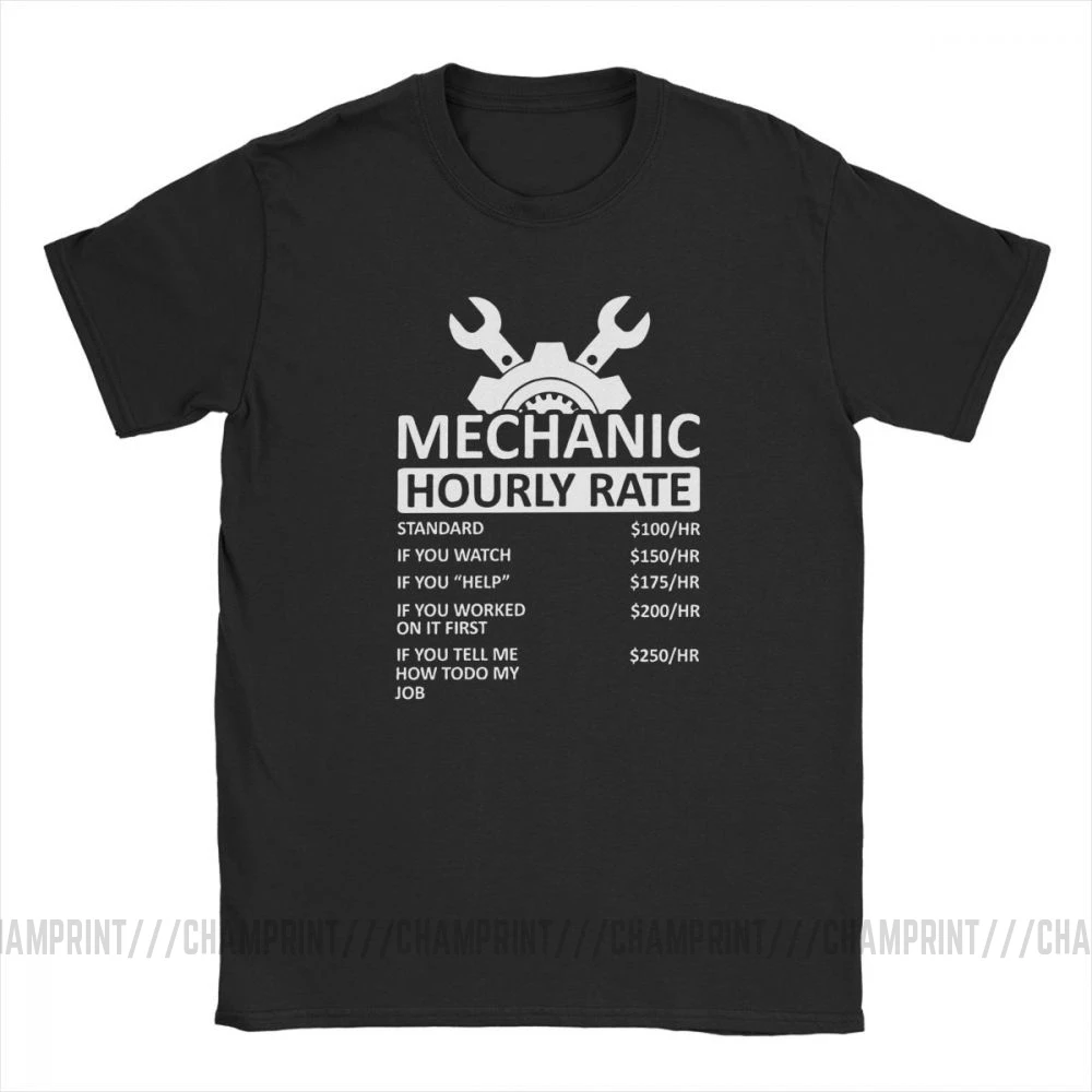 Men's T-Shirts Mechanic Hourly Rate Unique Pure Cotton Tee Shirt Short Sleeve Car Fix Engineer T Shirt Clothing Gift Idea