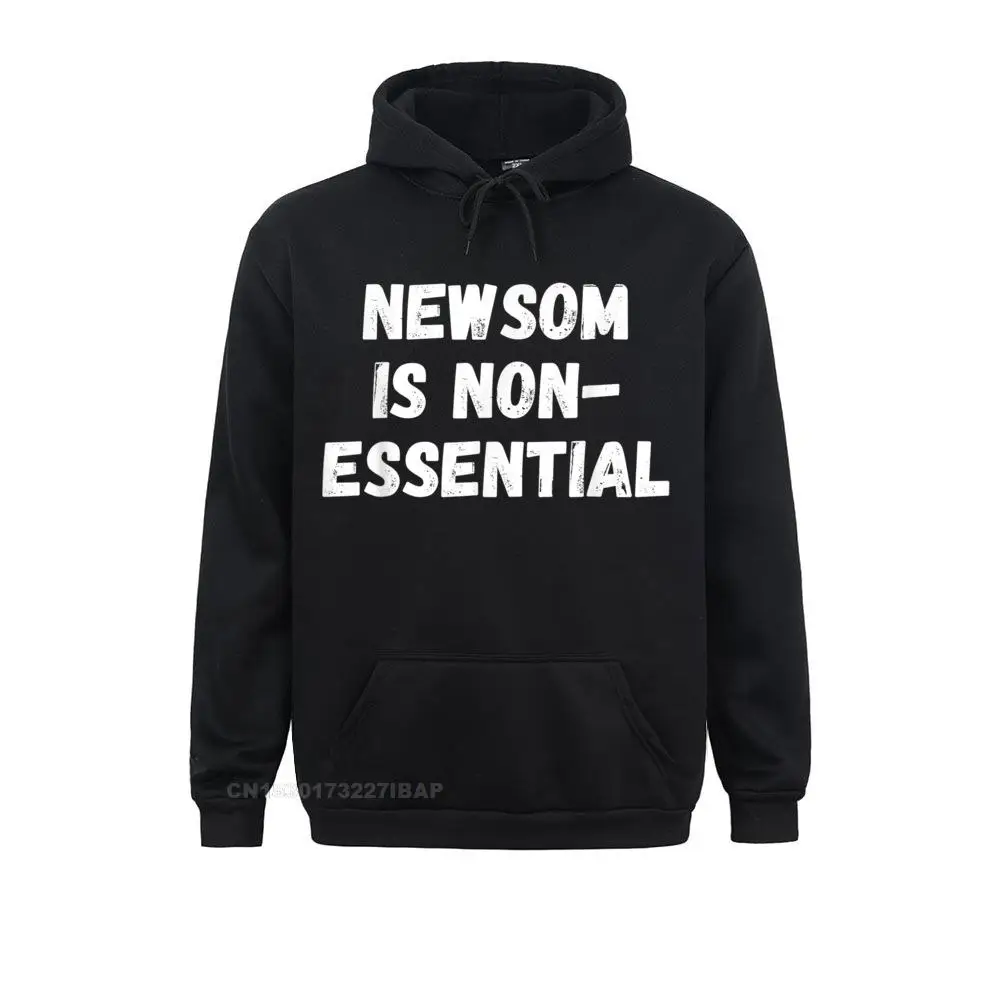 

Gavin Newsom Is Non-Essential Funny Recall Gavin Newsom Hoodie Fashionable Design Sweatshirts Hoodies for Students Sportswears