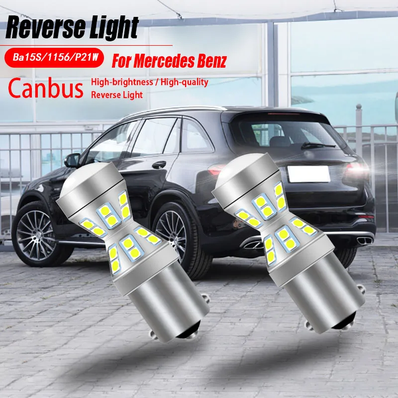 

2pcs Canbus LED Reverse Light Bulbs P21W BA15S For Mercedes Benz W168 W169 W245 W202 W203 W204 C204 CL203 S202 S203 A B C Class