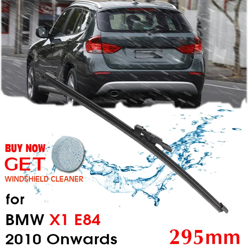 Car Wiper Blade Rear Back Window Windscreen Windshield Wipers Auto Accessories For BMW X1 E84 Hatchback 2010 Onwards 295mm