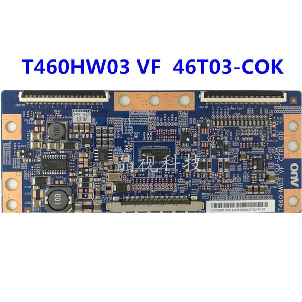 Original Logic Board T460HW03 VF CTRL BD 46T03-COK/46T03-C0K สำหรับ32/37/42/46นิ้ว