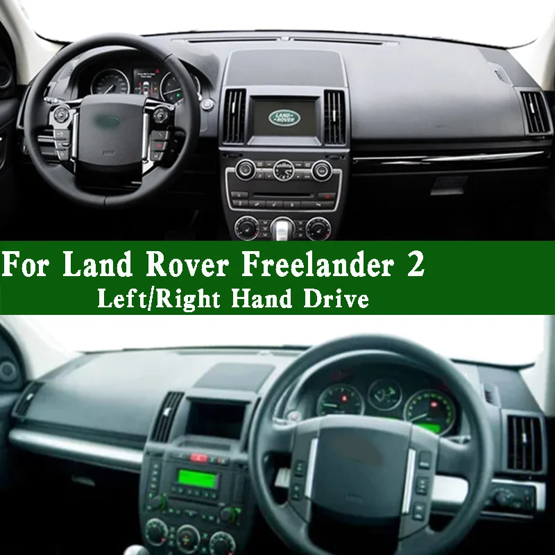 For Land Rover Freelander 2 LR2 L359 GS SE Dashmat Dashboard Cover Instrument Panel Anti-Dirt Protective Pad Dash Mat Ornament