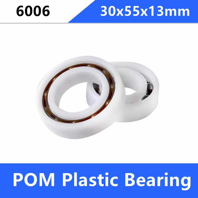 

10pcs/lot 6006 POM plastic bearing 30x55x13 mm Deep Groove ball bearings with Glass balls Nylon Cage 30*55*13mm