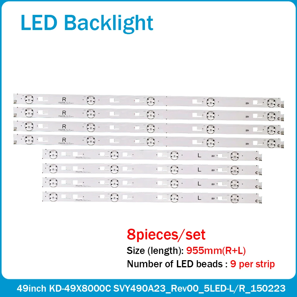 

1set=8pcs LED Backlight Strip For SONY 49inch KD-49X8000C LED Strip SVY490A23_Rev00_5LED-L_150223 SVY490A23_Rev00_5LED-R_150223