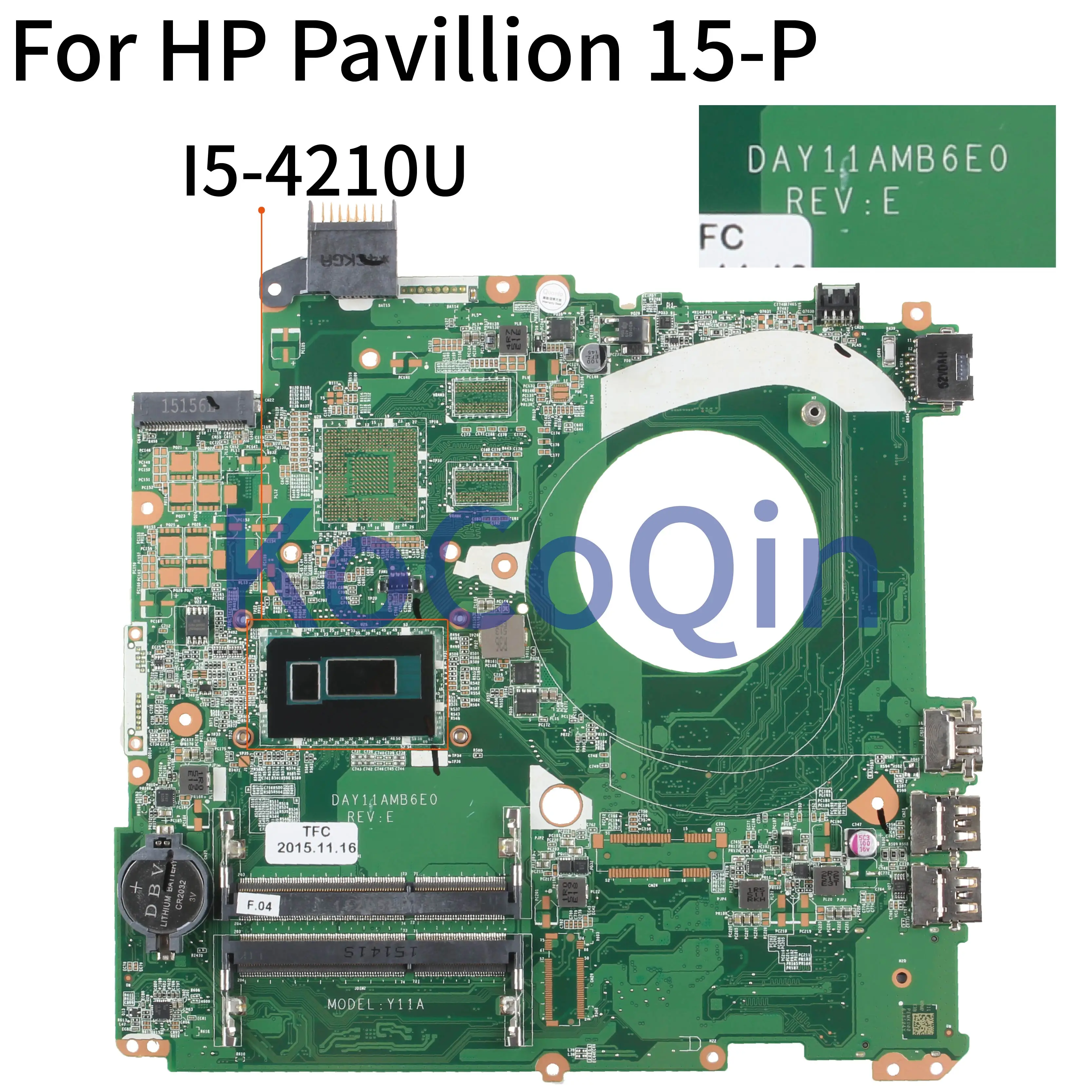 

KoCoQin Laptop motherboard For HP Pavillion 15-P Core I5 15.6' inch Mainboard DAY11AMB6E0 SR1EF I5-4210U DDR3L