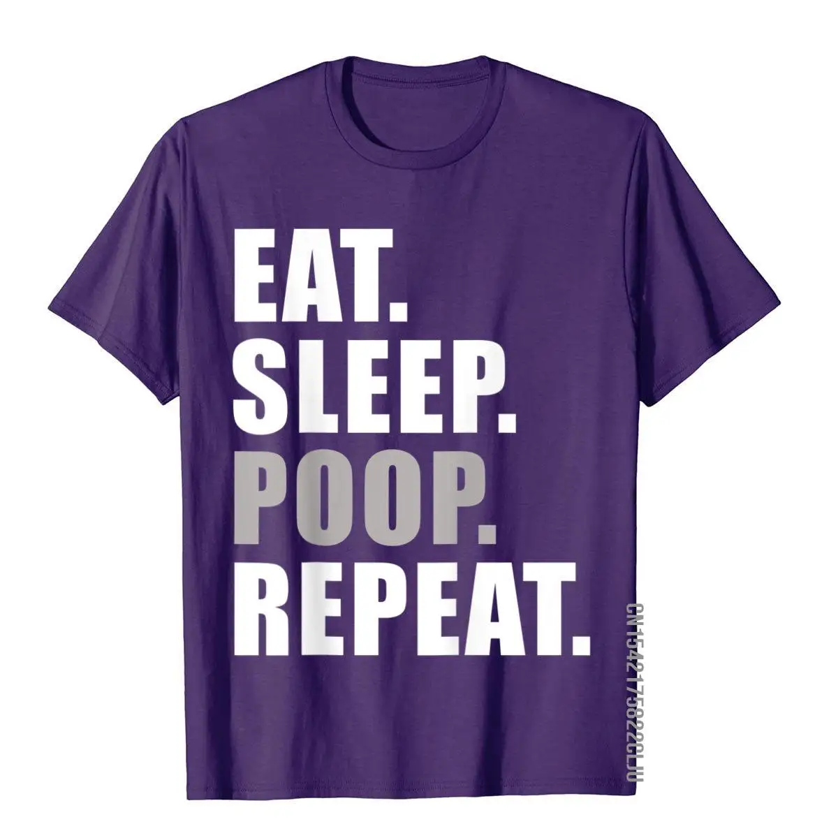 Eat Sleep Poop Repeat Funny T-Shirt T Shirt High Quality Chinese Style Cotton Men Top T-Shirts Family