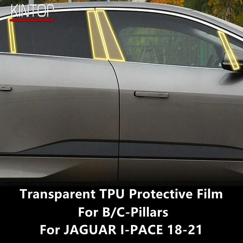 For JAGUAR I-PACE 18-21 B/C-Pillars Transparent TPU Protective Film Anti-scratch Repair Film Accessories Refit