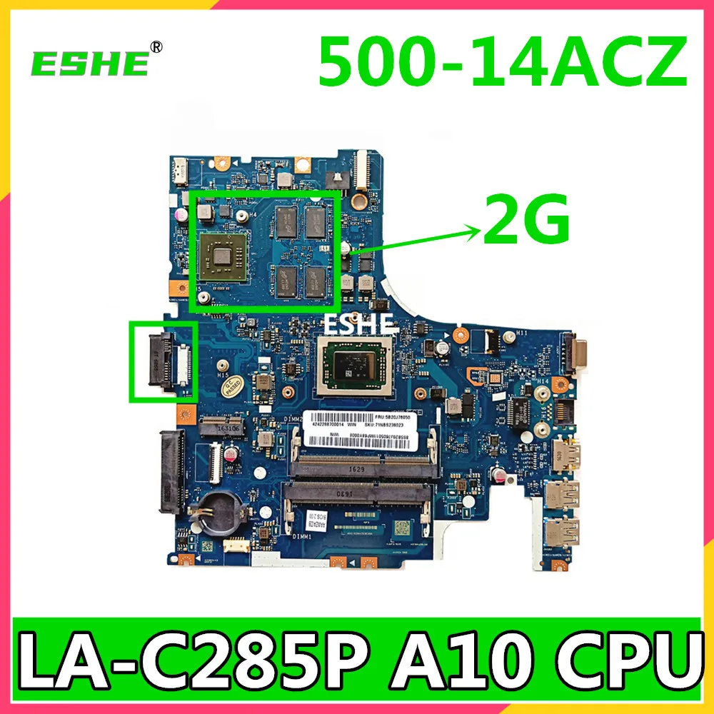 

AWZA ZB LA-C285P For Lenovo 500-14ACZ Laptop Motherboard with A10 8700P CPU+2G GPU 5B20J76050 tested good free shipping