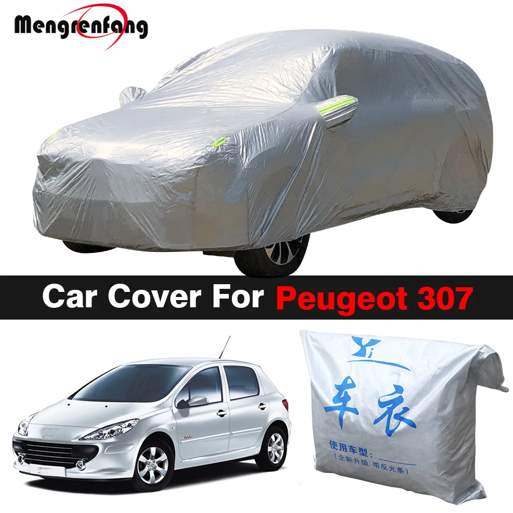 

Outdoor Car Cover Anti-UV Sun Shade Rain Snow Dust Resistant Auto Cover For Peugeot 307 Sedan Hatchback Wagon Coupe Cabriolet