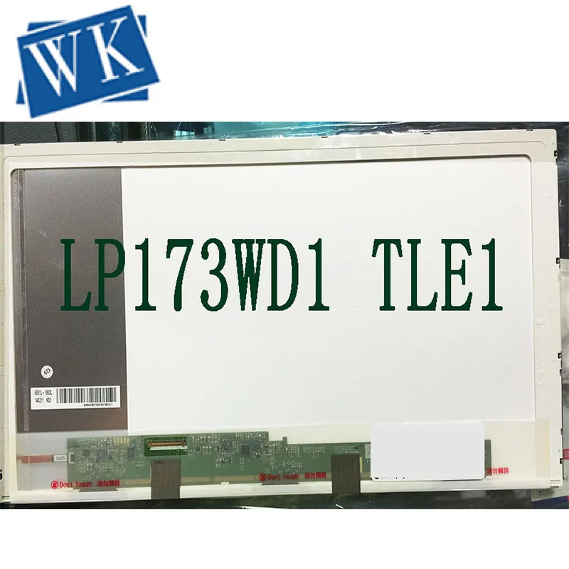 17.3 inches N17306-L02  LTN173KT01 LP173WD1 (TL)(A1) B173RW01 N173FGE-L23 LP173WD1 TLE1 LP173WD1 TLG1