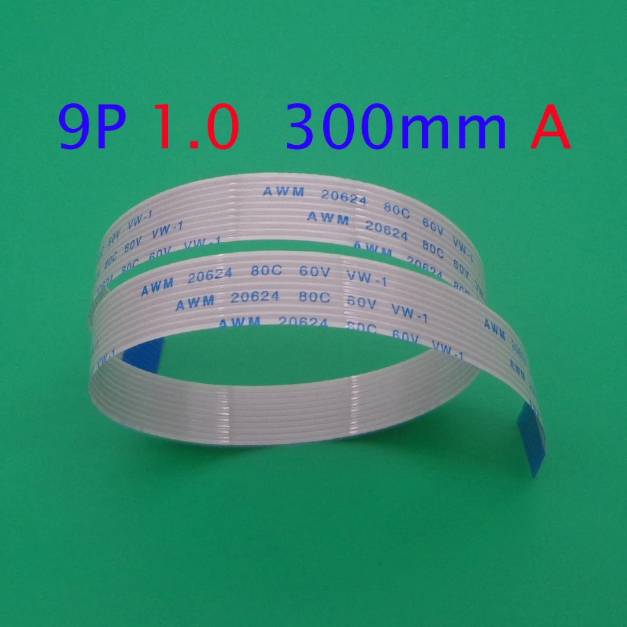 

20pcs/lot 9pin FFC FPC flat flexible cable 1.0mm pitch 9 pin A Forward Length 300mm Ribbon Flex Cable AWM 20624 80C 60V VW-1