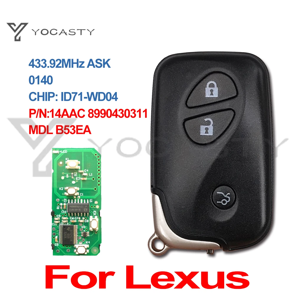 

YOCASTY 3 Buttons 433MHz ID71 PCB 0140 Smart Remote Key For Lexus ES350 IS250 GS300 GS350 GS430 GS450H GS460 LS460 LS600H