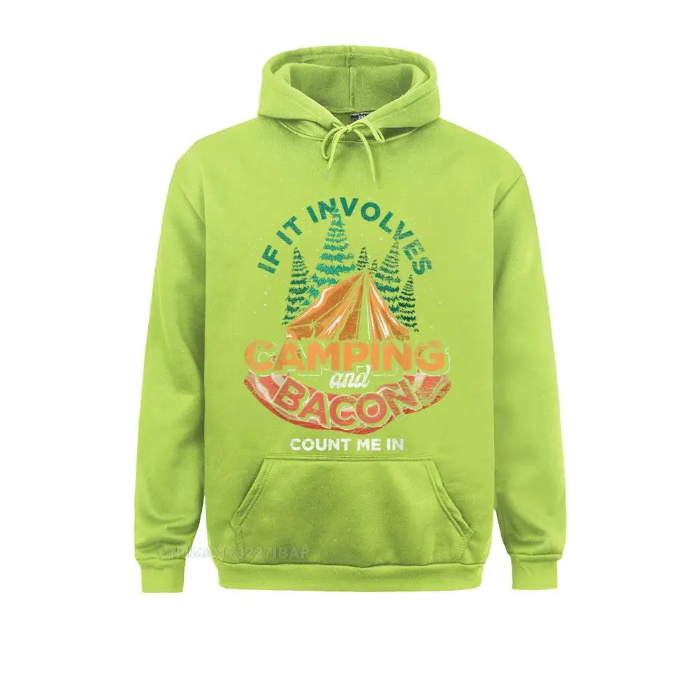 If It Involves Camping And Bacon Count Me In Funny Camping Hooded Pullover Unique Newest Hoodies Simple Style Hoods For Women