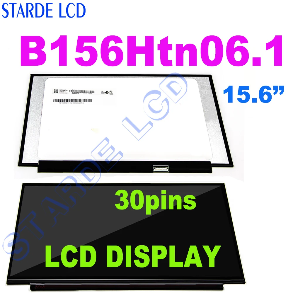 

15.6 inch 30 pins EDP FHD slim LED LCD Display Screen NT156FHM-N61 NT156FHM-N62 B156HTN06.1 1920*1080 45% NTSC IPS Matrix