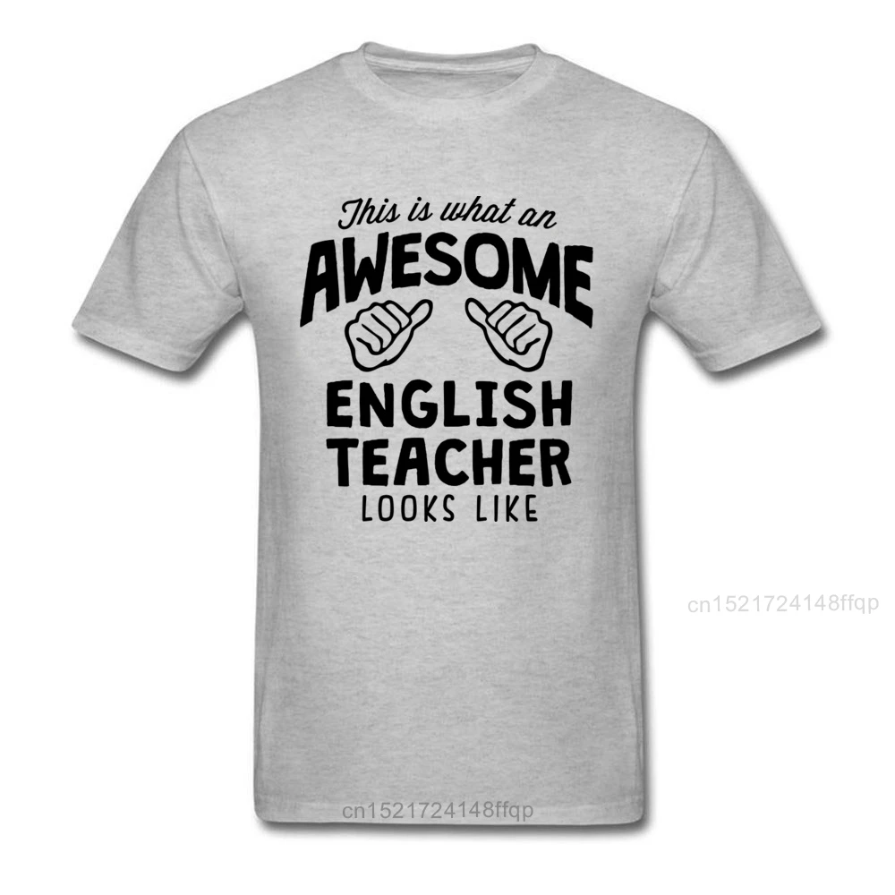 Awesome English Teacher T-shirt Men Clothing Woman T Shirt Funny Design Tops Humor Saying Tshirt Birthday Gift Tees