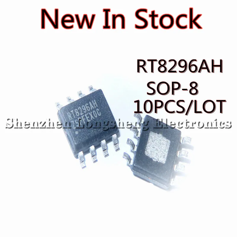 

10 шт./лот RT8296AHZSP RT8296AH SOP-8 SMD power chip, новый оригинал