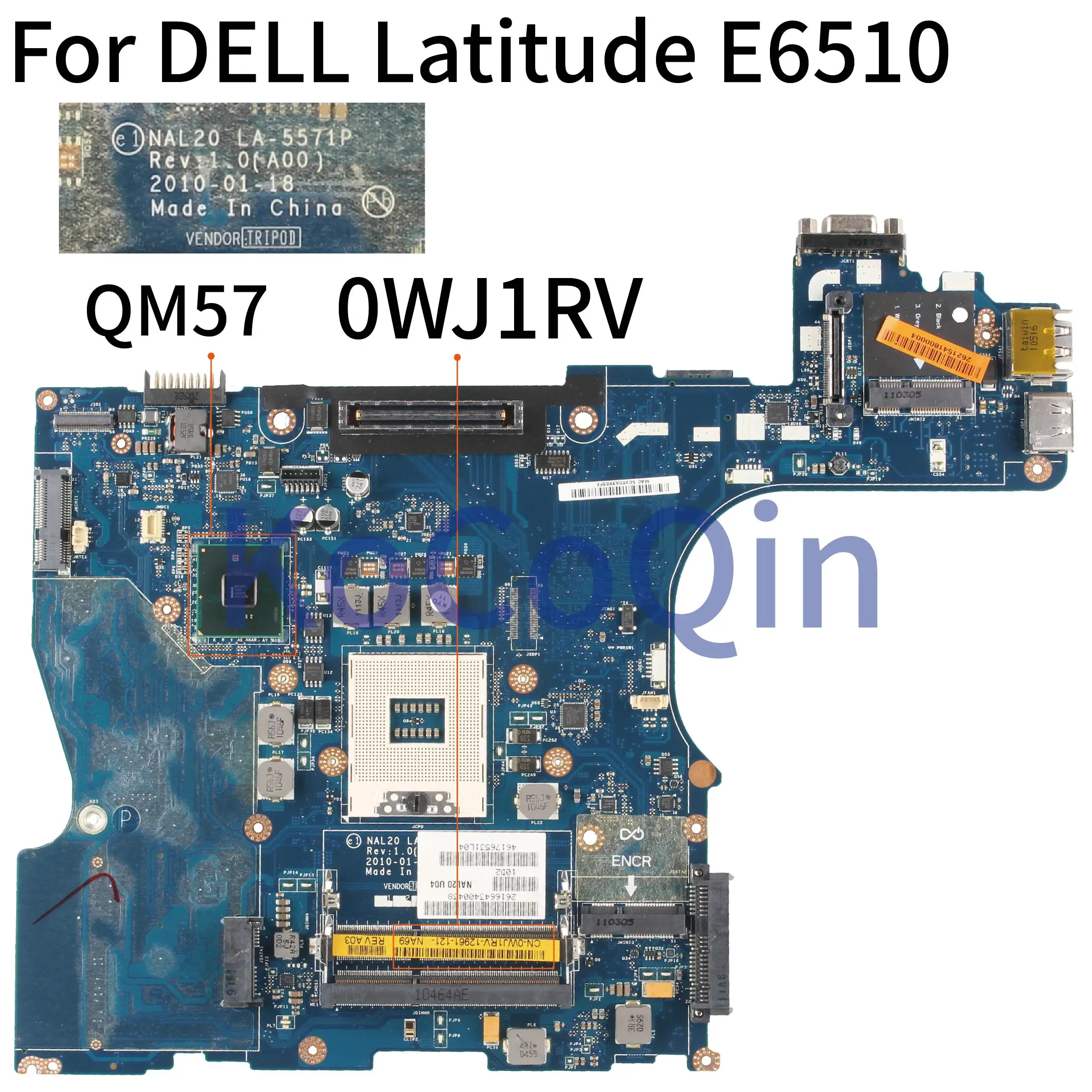 

KoCoQin Laptop motherboard For DELL Latitude E6510 QM57 Mainboard CN-0WJ1RV 0WJ1RV NAL20 LA-5571P