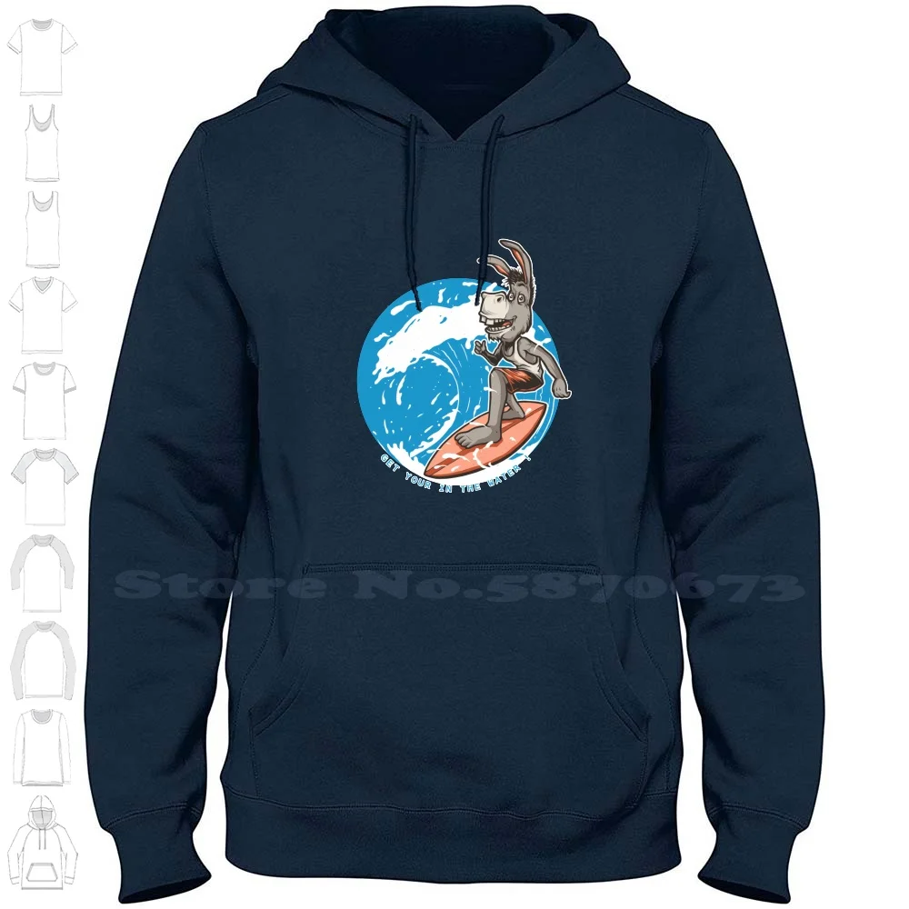 Donkey Surfing-Get Your In The Water! Streetwear Sport Hoodie Sweatshirt Donkey Funny Meme Donkey Kong Game Animal