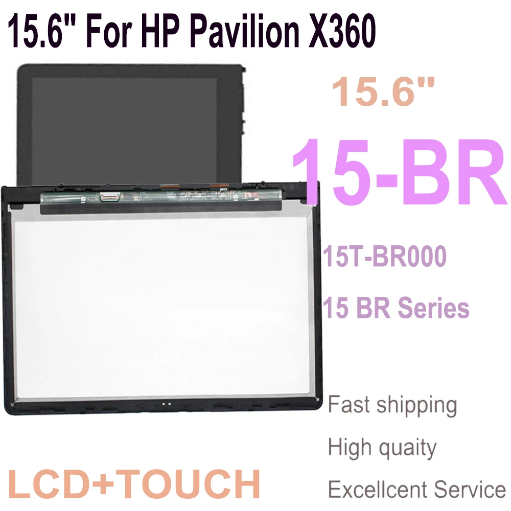 15.6’’ Screeb Replacement For HP X360 Pavilion 15-BR 15BR 15T-BR000 15 BR Series LCD Touch Screen Assembly Frame 1920X1080