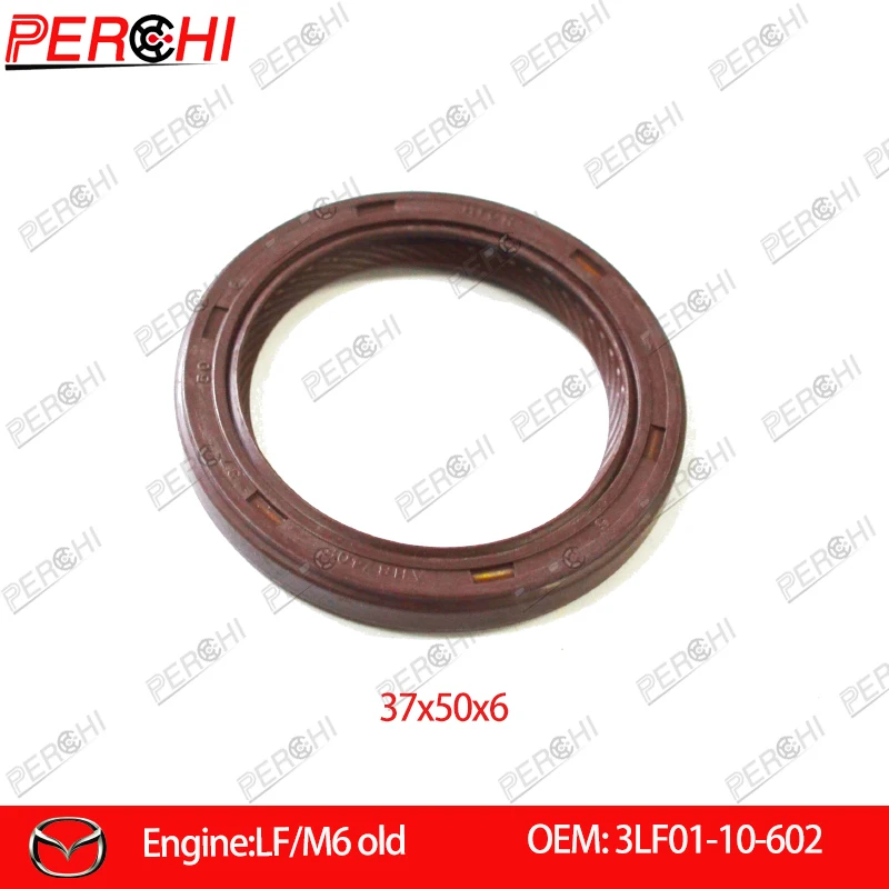 

For Mazda M6 MPV II Front crankshaft oil seal 37*50*6 LF01-10-602