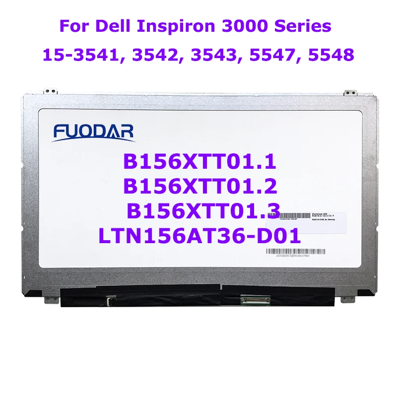 

Laptop Screen B156XTT01.1 B156XTT01.2 B156XTT01.3 LTN156AT36-D01 For Dell Inspiron 3000 Series 15-3541 3542 3543 5547 5548