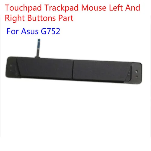 

1pcs Touchpad Trackpad Mouse Left And Right Buttons Part For Asus G752